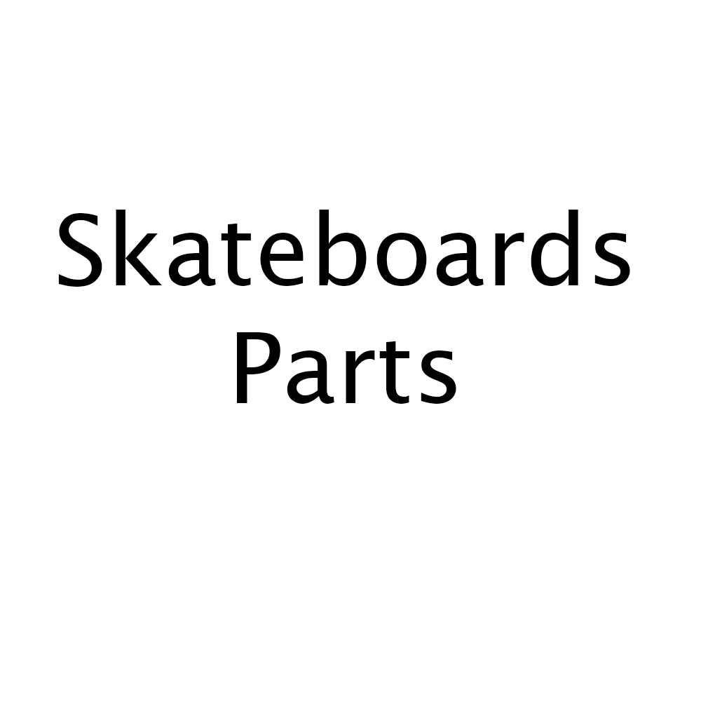 Skateboards Parts